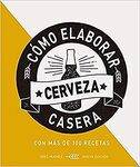 Como Elaborar Cerveza Casera: 24 (COCINA Y VINOS)